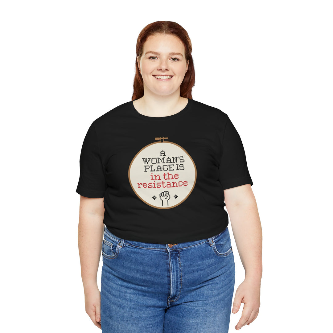 A Woman’s Place Is in the Resistance – Cross-Stitch Hoop Protest Graphic – Unisex T-Shirt