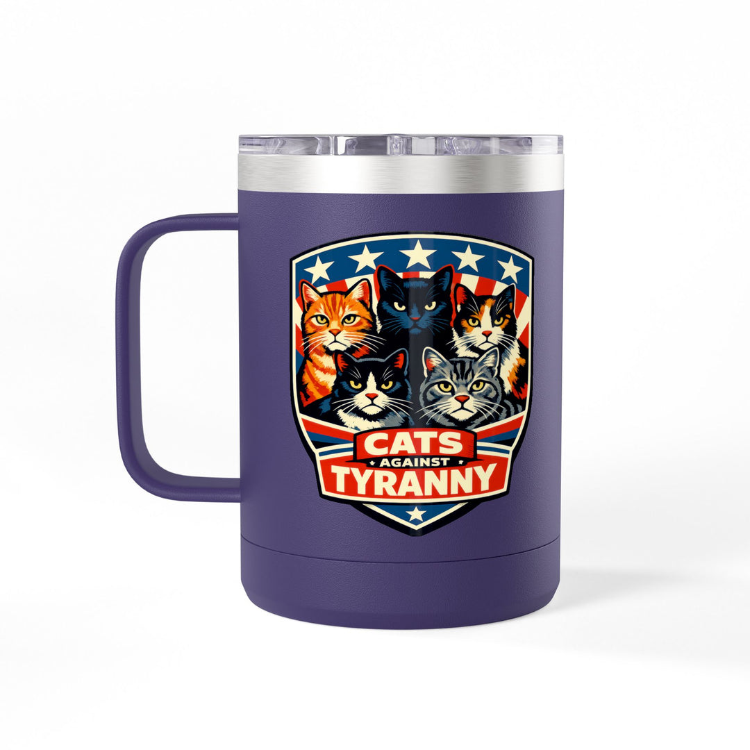 Cats Against Tyranny - 15oz Stainless Steel Travel Mug