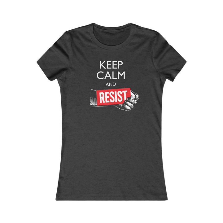 Keep Calm and Resist Raised Fist with Banner – Women's Fitted T-Shirt