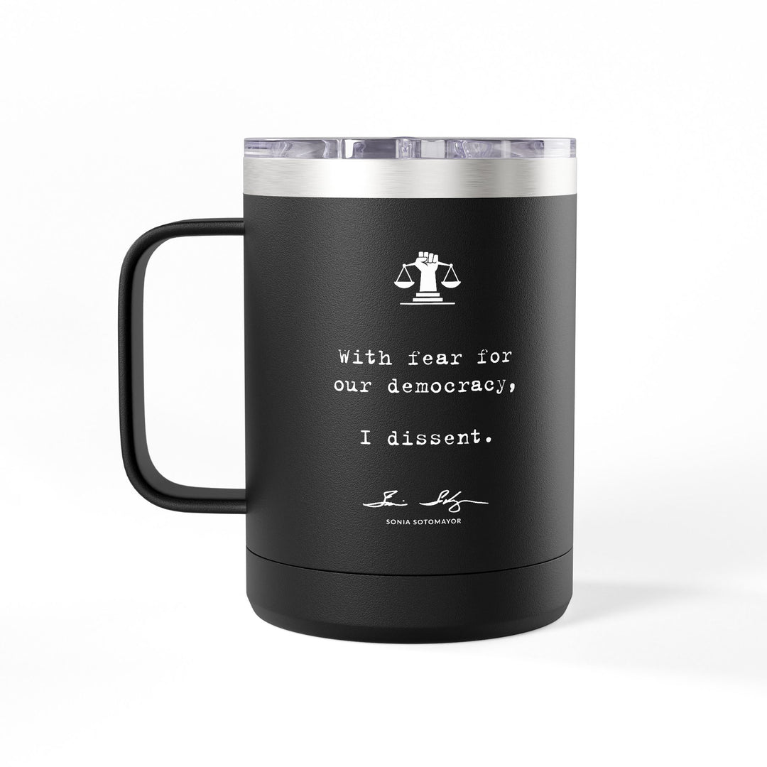 With Fear for Our Democracy – Sotomayor – Coffee Mug Tumbler, 15oz