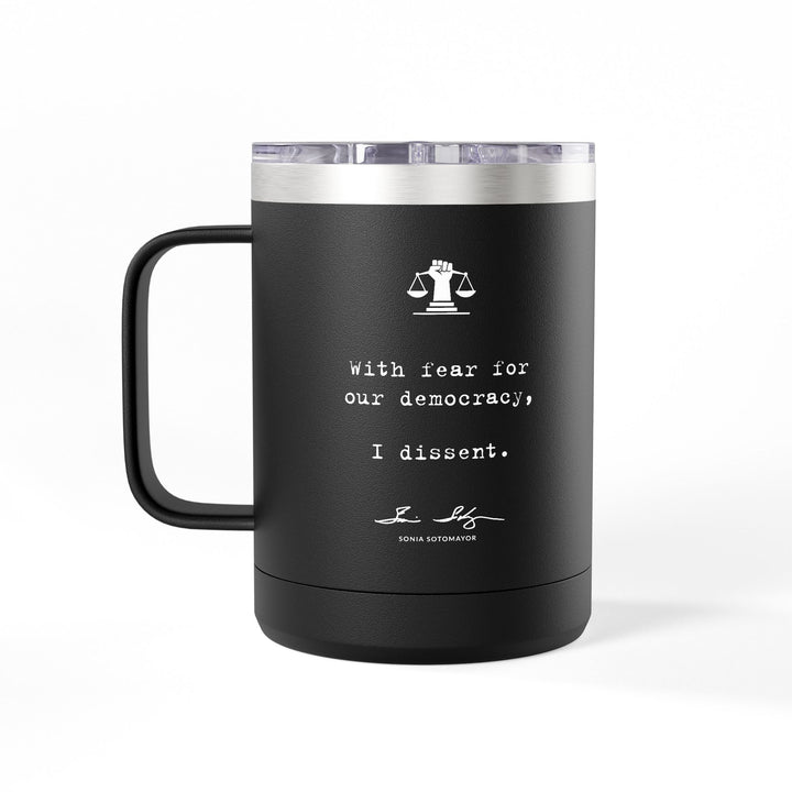 With Fear for Our Democracy – Sotomayor – Coffee Mug Tumbler, 15oz
