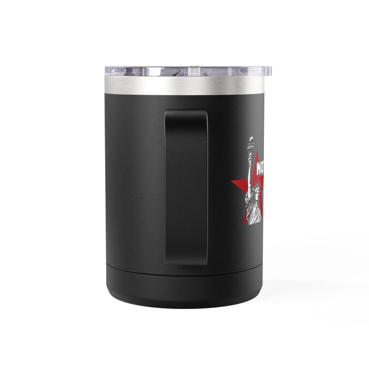 Not Today Fascists Liberty Graphic – Coffee Mug Tumbler, 15oz