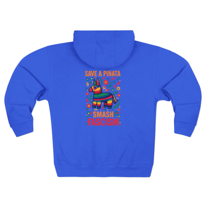 Save a Piñata Smash Fascism – Unisex Zip Hoodie