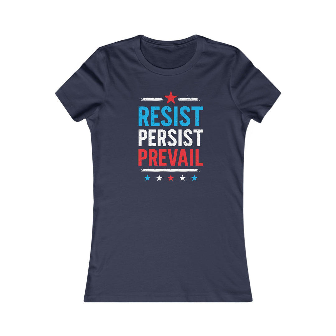 Resist Persist Prevail – Women's Fitted T-Shirt