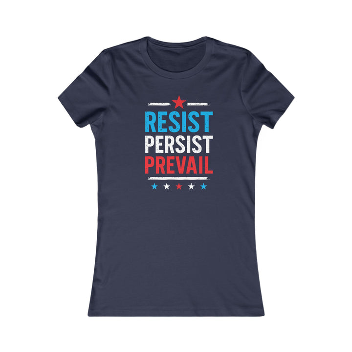 Resist Persist Prevail – Women's Fitted T-Shirt