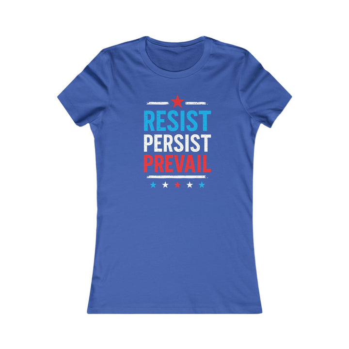 Resist Persist Prevail – Women's Fitted T-Shirt