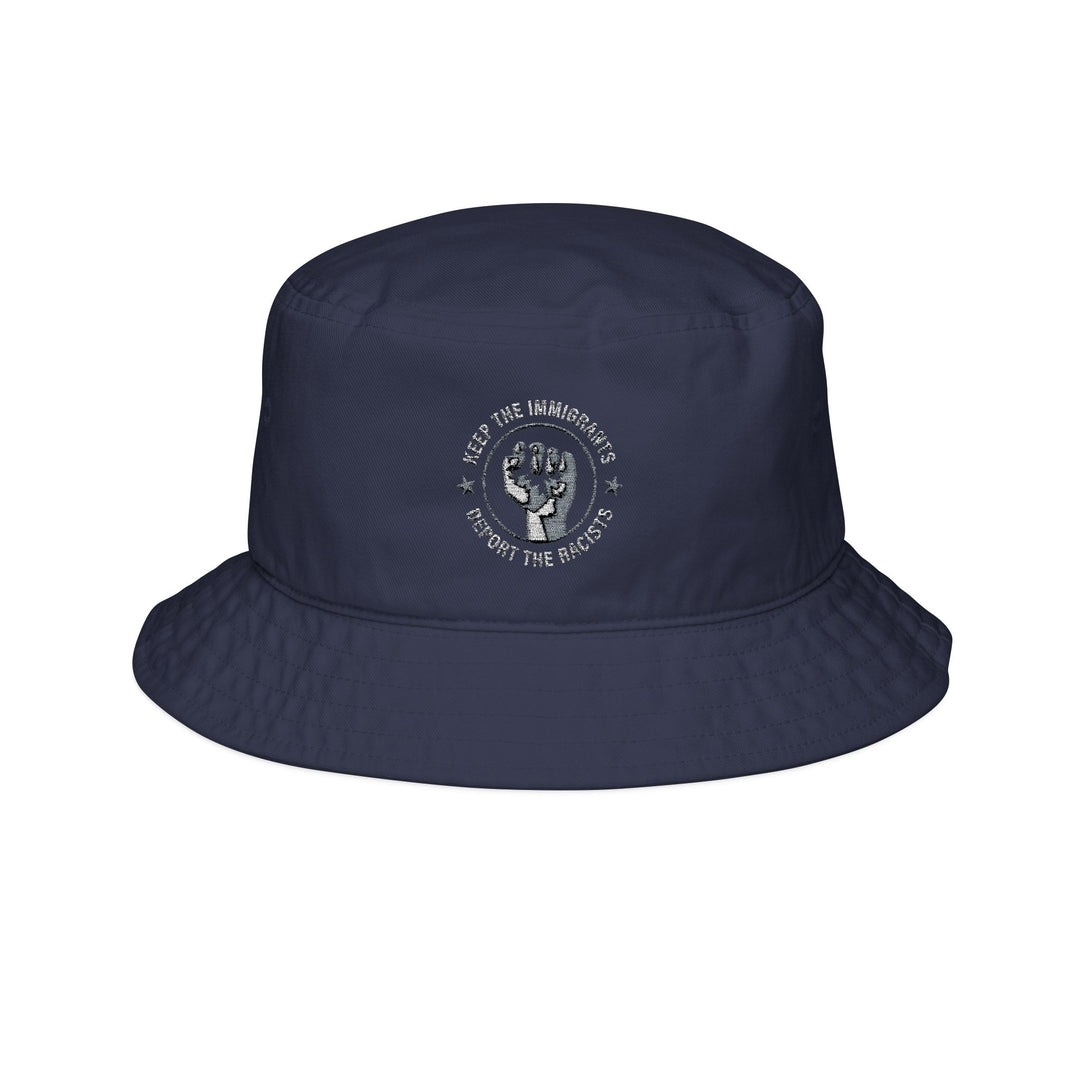 Keep the Immigrants, Deport the Racists Graphic – Bucket Hat (Embroidery)