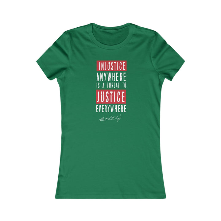 Injustice Anywhere is a Threat to Justice Everywhere – Women's Fitted T-Shirt