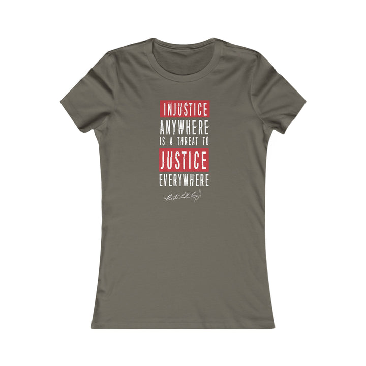 Injustice Anywhere is a Threat to Justice Everywhere – Women's Fitted T-Shirt