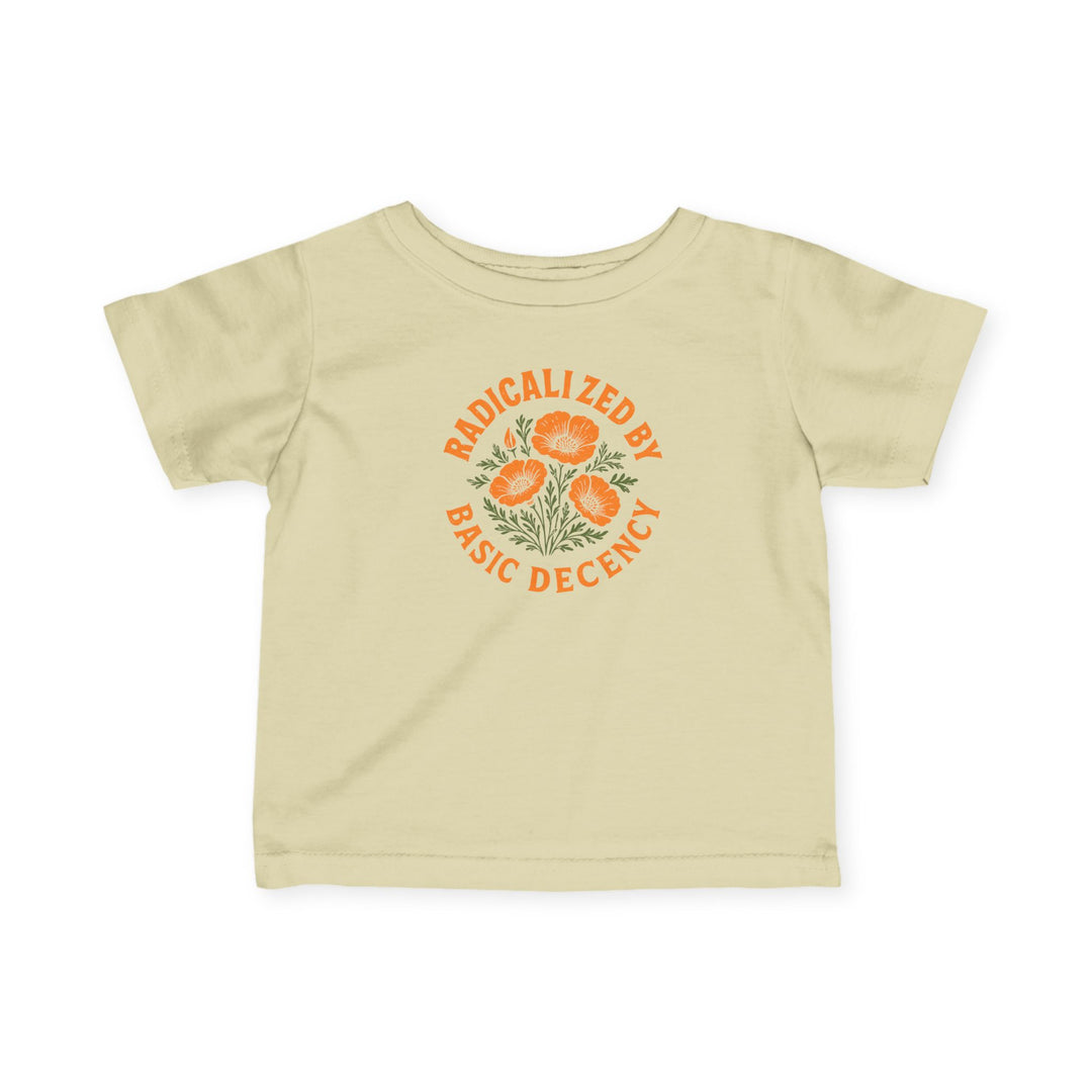 Radicalized by Basic Decency Poppy – Infant Fine Jersey T-Shirt