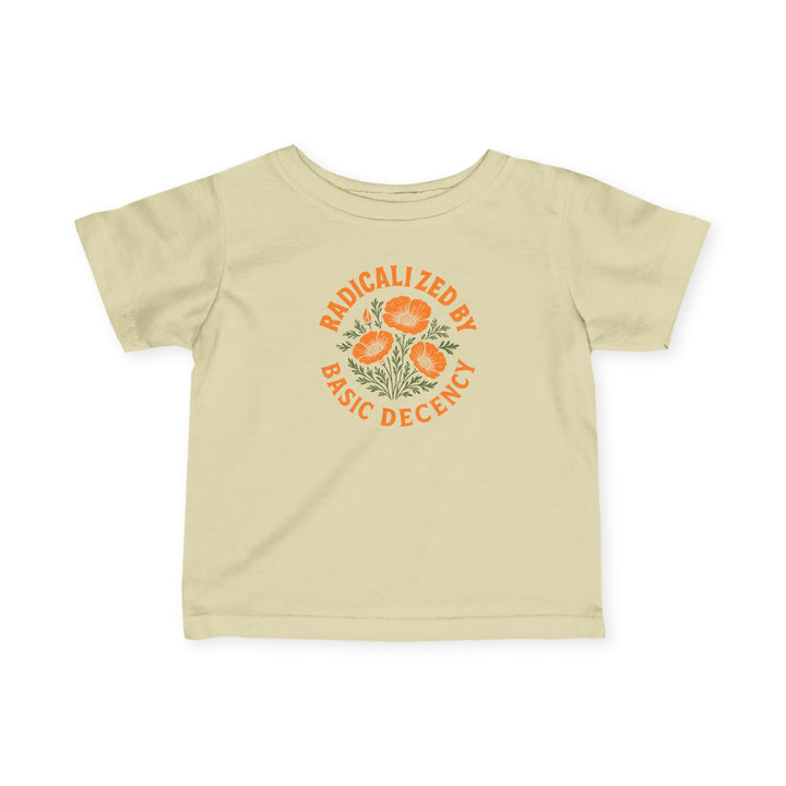 Radicalized by Basic Decency Poppy – Infant Fine Jersey T-Shirt